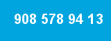 908 578 94 13 908 578 94 13